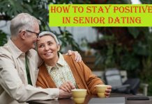 How to Stay Positive in Senior Dating