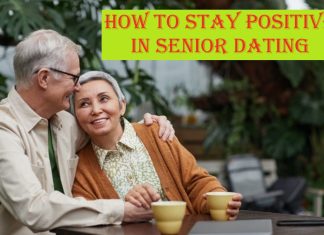 How to Stay Positive in Senior Dating